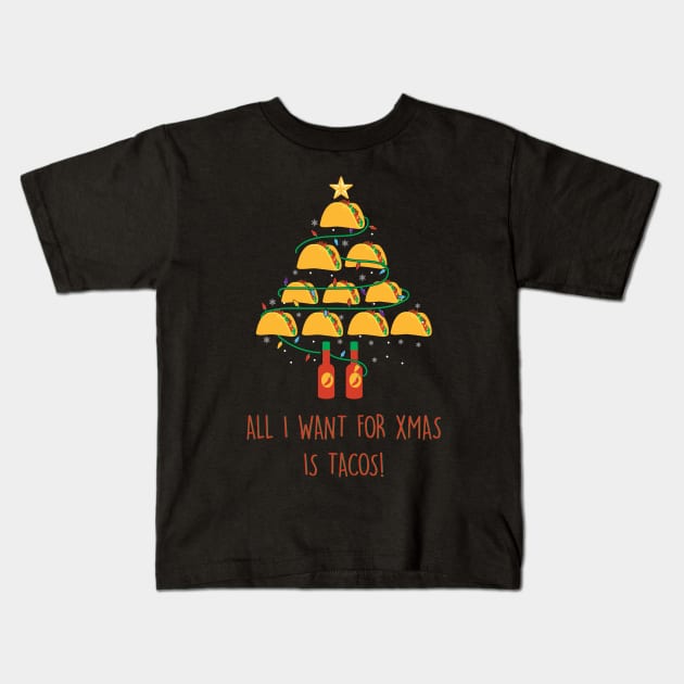 All I want for christmas is tacos Kids T-Shirt by MZeeDesigns